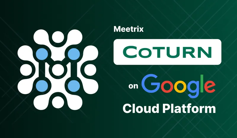 Setup Coturn TURN Server on GCP - Developer Guide