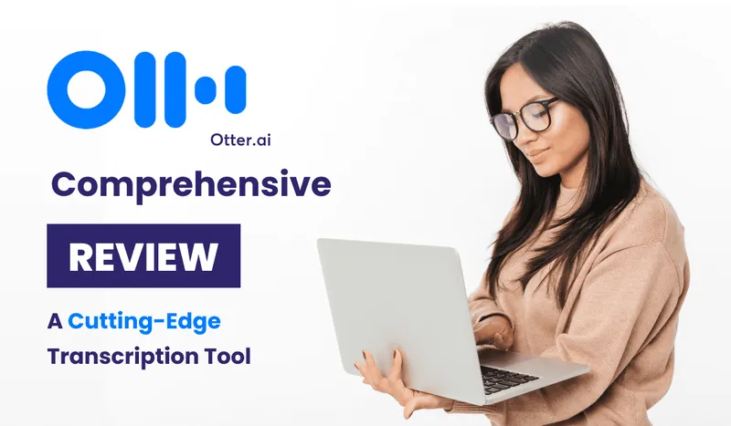 Otter.ai Transcription Tool Comprehensive Review